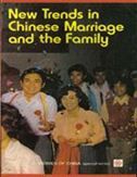 New Trends in Chinese Marriage & The Family