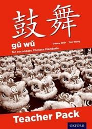 Gu Wu for Secondary Mandarin Chinese: Teacher Pack and CD-ROM