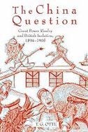 The China Question: Great Power Rivalry and British Isolation, 1894-1905
