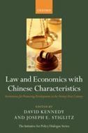 Law and Economics with Chinese Characteristics: Institutions for Promoting Development in the Twenty-First Century