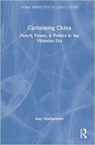 Cartooning China: Punch, Power, & Politics in the Victorian Era
