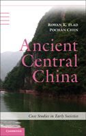 Ancient Central China: Centers and Peripheries Along the Yangzi River