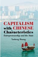 Capitalism with Chinese Characteristics: Entrepreneurship and the State
