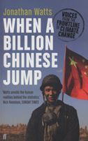 When a Billion Chinese Jump: Voices from the Frontline of Climate Change