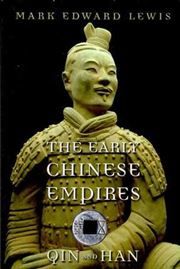 The Early Chinese Empires: Qin and Han