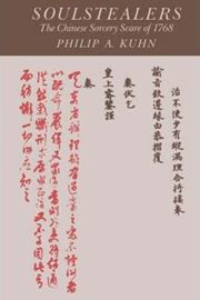 Soulstealers: The Chinese Sorcery Scare of 1768