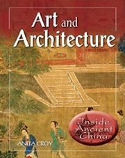 Art and Architecture - Inside Ancient China