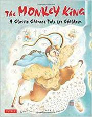 Monkey King: A Classic Chinese Tale for Children