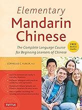Elementary Mandarin Chinese Textbook: The Complete Language Course for Beginning Learners (With Companion Audio)