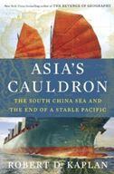 Asia's Cauldron: The South China Sea and the End of a Stable Pacific