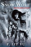 The Legend of Snow Wolf Book One: Reincarnation