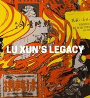Lu Xun's Legacy