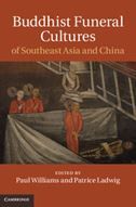 Buddhist Funeral Cultures of Southeast Asia and China