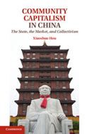 Community Capitalism in China: The State, the Market, and Collectivism