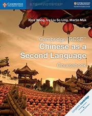 Cambridge IGCSE Chinese as a Second Language Coursebook
