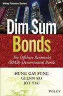 Dim Sum Bonds: The Offshore Renminbi (RMB)-denominated Bonds
