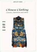 Chinese Clothing - Arts of China Series