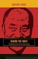 Behind the Smile: the Hidden Side of the Dalai Lama