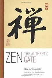 ZEN : The Authentic Gate