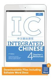 Integrated Chinese Level 4 - Teacher's Resources File Pack (Digital resources)