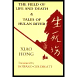 The Field of Life and Death & Tales of Hulan River