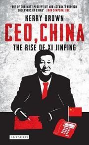 CEO, China :The Rise of Xi Jinping