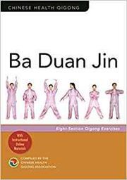 Ba Duan Jin: Eight-Section Qigong Exercises