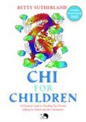 Chi for Children: A Practical Guide to Teaching Tai Chi and Qigong in Schools and the Community