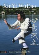 XinYi WuDao: Heart-Mind - The Dao of Martial Arts