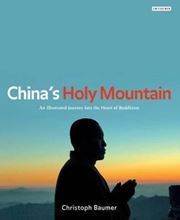 China's Holy Mountain: An Illustrated Journey Into the Heart of Buddhism