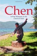Chen: Living Taijiquan in the Classical Style