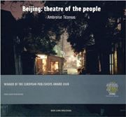 Beijing: Theatre of the People