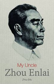 My Uncle Zhou Enlai