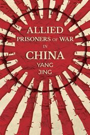 Allied Prisoners of War in China