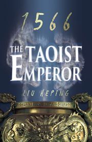 The 1566 Series (Book One): The Taoist Emperor