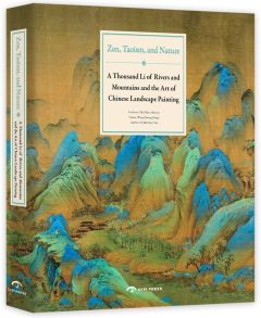 The Introduction of Zen, Taoism, and Nature -- a Thousand Li of Rivers and Mountains and the Arts of Chinese Landscape Painting