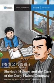 Sherlock Holmes and the Case of the Curly Haired Company - Mandarin Companion Graded Readers Level 1