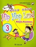 Hip Hop Land - Pinyin Pastimes vol.3