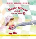 Pre-school Illustrated Chinese for Kids Level One Book 3 - Magic Mirror