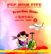 Pre-school Illustrated Chinese for Kids Level Four Book 3 - Travelling Alone