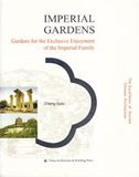 Imperial Gardens - The Excellence of Ancient Chinese Architecture Series
