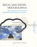 Ritual and Ceremonious Buildings - The Excellence of Ancient Chinese Architecture Seroes