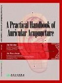 A Practical Handbook on Auricular Acupuncture