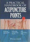 A Practical Handbook on Acupuncture Points