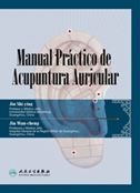 Manual Practico de Acupunctura Auricular