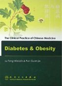 The Clinical Practice of Chinese Medicine: Diabetes & Obesity