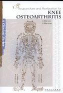 Acupuncture and Moxibustion for Knee Osteoarthritis - A Clinical Series