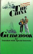 The China Guidebook for Travelers with Special Interests