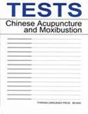 Tests: Chinese Acupuncture and Moxibustion