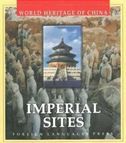 Imperial Sites - World Heritage of China Series